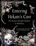 Entering Hekate's Cave: The Journey Through Darkness to Wholeness - Paperback