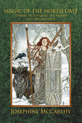 Magic of the North Gate: Powers of the Land, the Stones and the Ancient Ones - Paperback